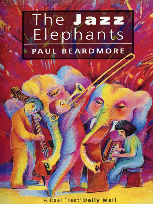 Title details for The Jazz Elephants by Beardmore Paul - Available